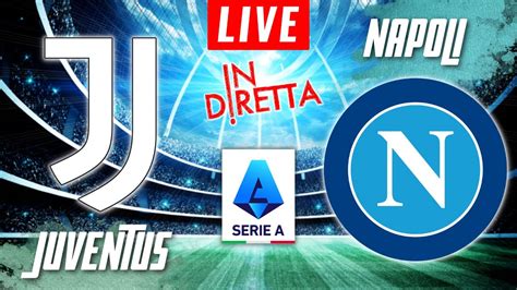 juventus vs ssc napoli lineups|Juventus vs. Napoli live stream: Watch Serie A live.